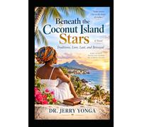 Beneath The Coconut Island Stars: Traditions, Love, Lust, and Betrayal