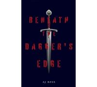 Beneath the Dagger's Edge