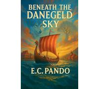 Beneath The Danegeld Sky: 1