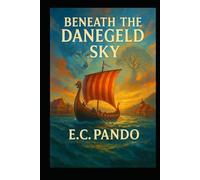 Beneath the Danegeld Sky