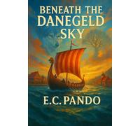 Beneath the Danegeld Sky
