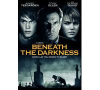 Beneath the Darkness (DVD) Dennis Quaid Tony Oller Aimee Teegarden Brett Cullen
