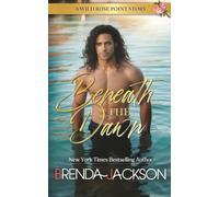 BENEATH THE DAWN: WILD ROSE POINT