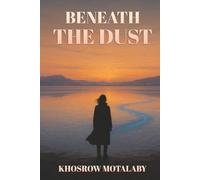 Beneath the Dust