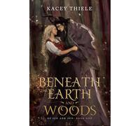Beneath the Earth and Woods