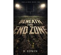 Beneath The End Zone: 2