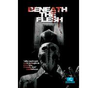Beneath the Flesh