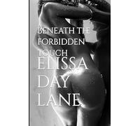 Beneath the forbidden touch