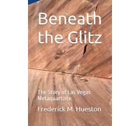 Beneath the Glitz: The Story of Las Vegas Metaquartzite