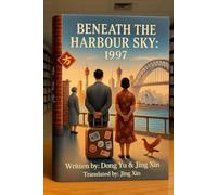 BENEATH THE HARBOUR SKY: 1997