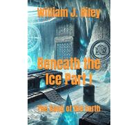 Beneath the Ice Part I: The Song of the Earth