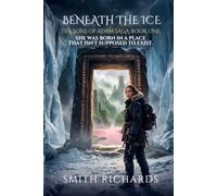 Beneath the Ice: Some doors were never meant to open: 1