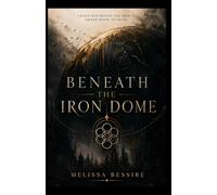 Beneath the Iron Dome