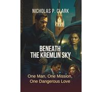 Beneath The Kremlin Sky