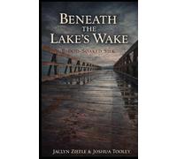 Beneath the Lake’s Wake: Blood Soaked Silk