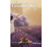 Beneath the Lavender Sky: Amelia