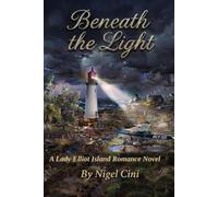 Beneath The Light: A Lady Elliot Island Romance novel