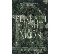 Beneath the Light of the Moon: 1