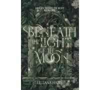Beneath the Light of the Moon: 1
