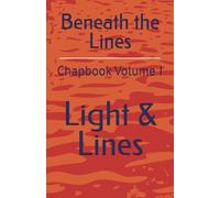 Beneath the Lines: Chapbook Volume I