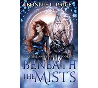 Beneath the Mists: 1 - Price Bonnie L.