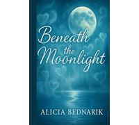 Beneath The Moonlight