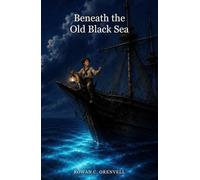 Beneath the Old Black Sea