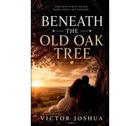 Beneath the Old Oak Tree