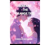 BENEATH THE ORANGE TREE