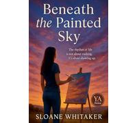 Beneath the Painted Sky: A Summer Romance