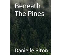 Beneath The Pines
