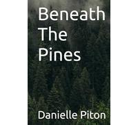 Beneath The Pines