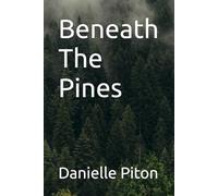 Beneath The Pines