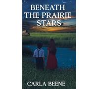 Beneath the Prairie Stars