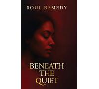 Beneath the Quiet