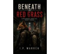 Beneath the Red Grass