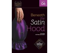 Beneath the Satin Hood