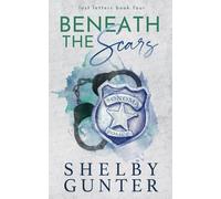 Beneath the Scars: Special Edition Paperback