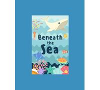 Beneath The Sea