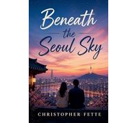Beneath the Seoul Sky