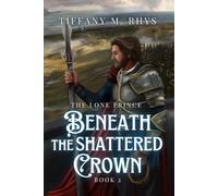 Beneath the Shattered Crown