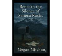Beneath the Silence of Seneca Rocks