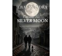 Beneath the Silver Moon