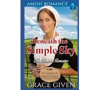 Beneath the Simple Sky: An Amish Romance
