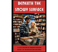 Beneath the Snowy Surface