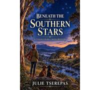 BENEATH THE SOUTHERN STARS: A Stringybark Mystery