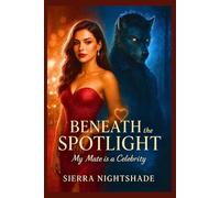 BENEATH THE SPOTLIGHT: My Mate is a Celebrity