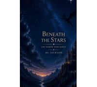 Beneath the Stars: The North Star Series