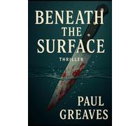 Beneath The Surface