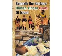 Beneath the Surface: Hidden Roots of Israel